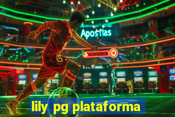 lily pg plataforma