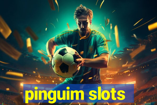 pinguim slots