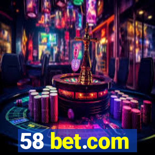 58 bet.com