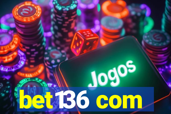 bet136 com