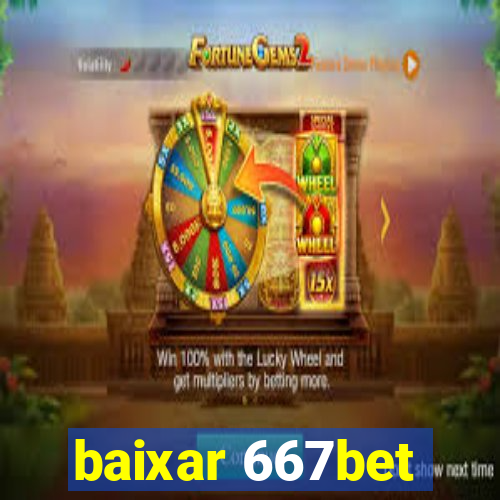 baixar 667bet