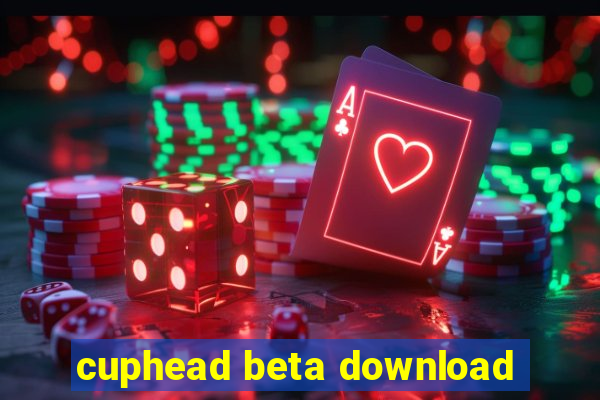 cuphead beta download