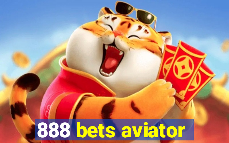 888 bets aviator