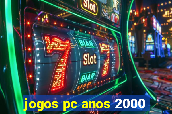 jogos pc anos 2000