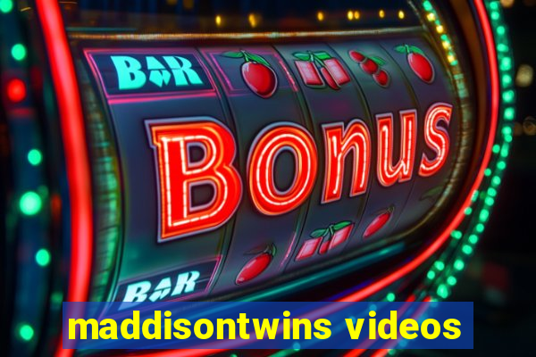 maddisontwins videos