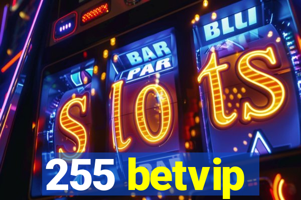 255 betvip