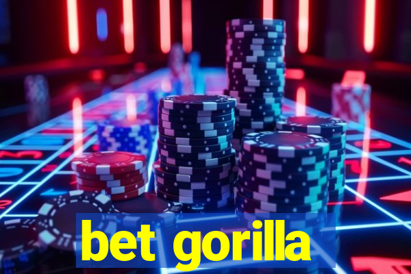 bet gorilla