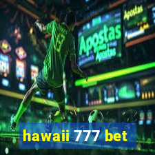 hawaii 777 bet