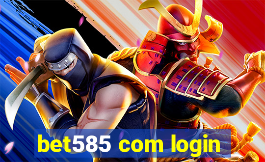 bet585 com login