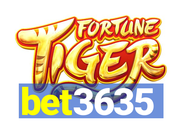 bet3635