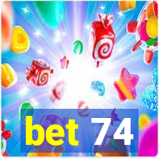 bet 74