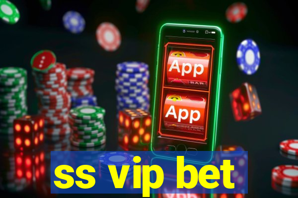 ss vip bet