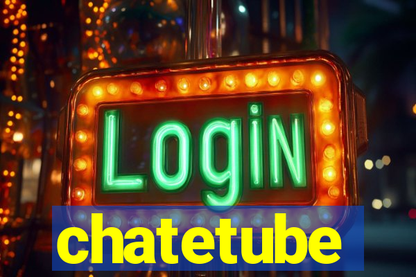 chatetube