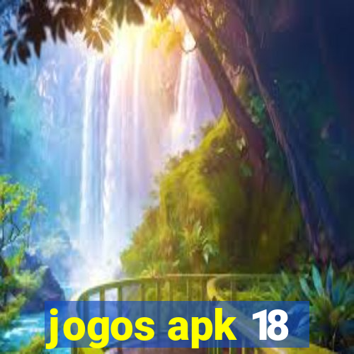 jogos apk 18