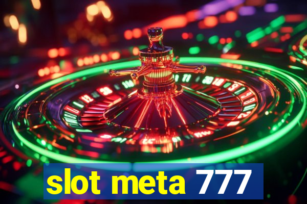 slot meta 777