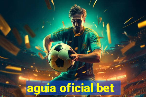 aguia oficial bet