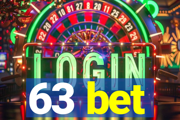 63 bet