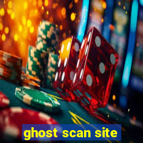 ghost scan site