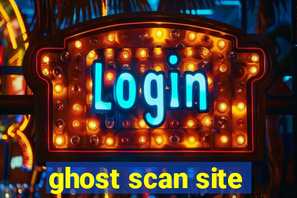 ghost scan site