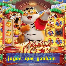 jogos que ganham dinheiro de verdade