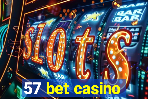 57 bet casino