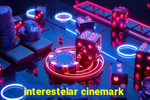 interestelar cinemark