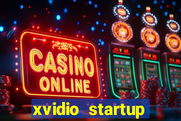 xvidio startup brasil 2024