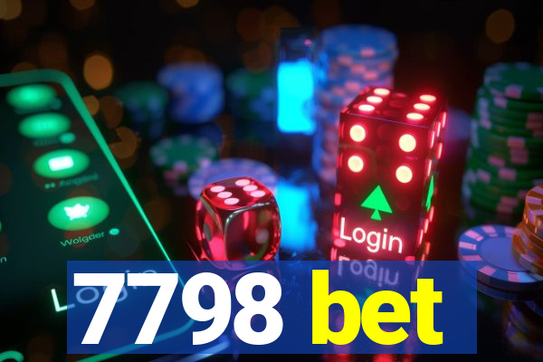 7798 bet