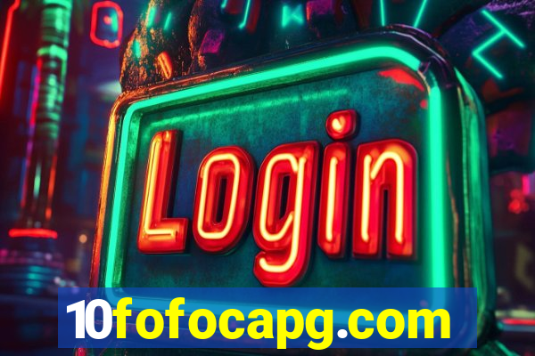 10fofocapg.com