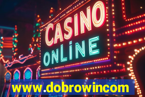 www.dobrowincom