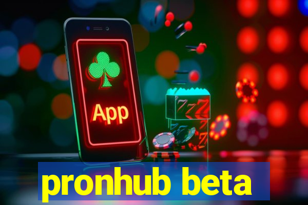 pronhub beta