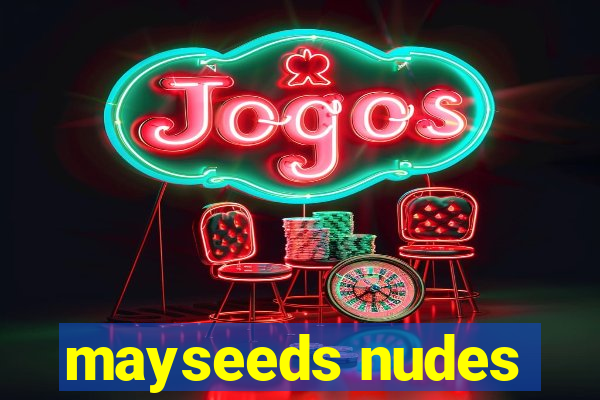 mayseeds nudes