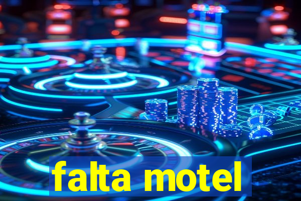 falta motel