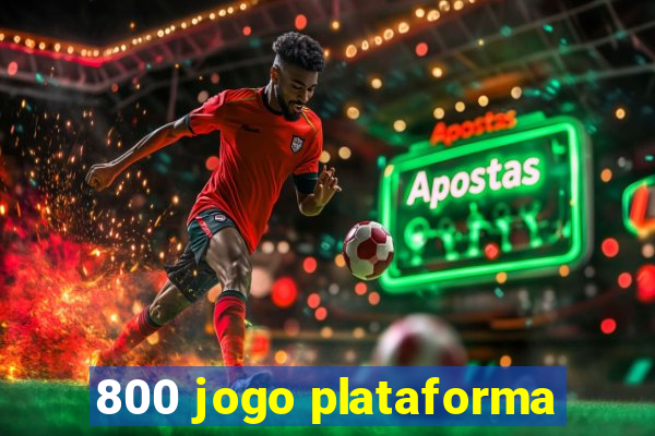 800 jogo plataforma