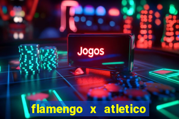 flamengo x atletico mg futemax