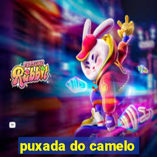 puxada do camelo