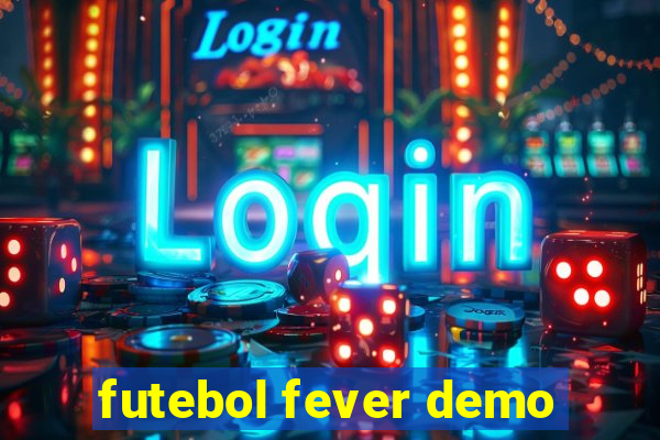 futebol fever demo