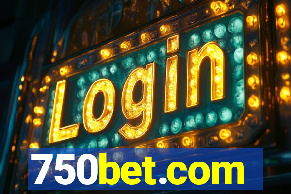 750bet.com