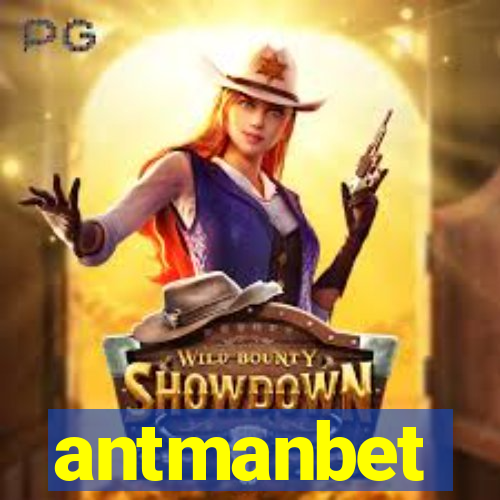 antmanbet