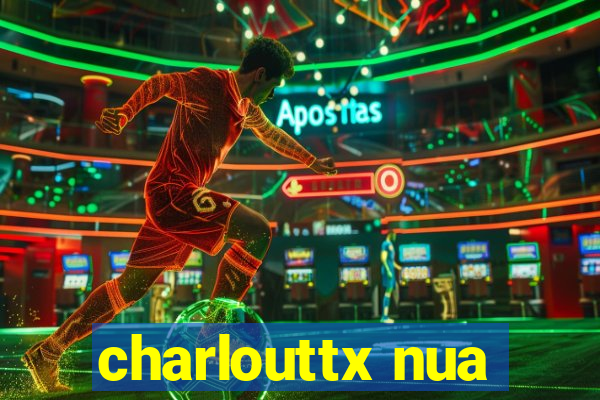 charlouttx nua