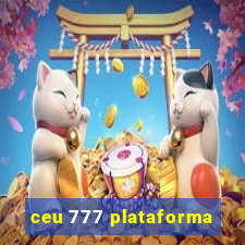 ceu 777 plataforma