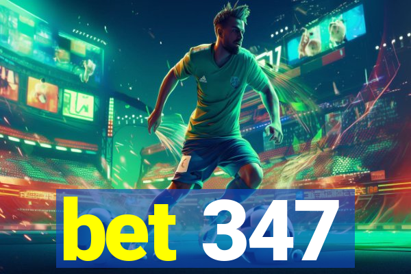 bet 347