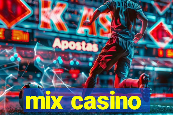 mix casino