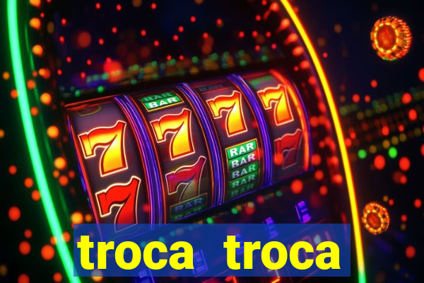 troca troca cruzeiro sp