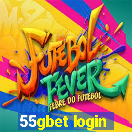 55gbet login