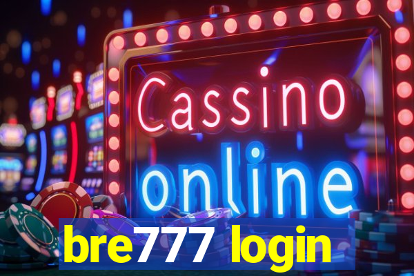 bre777 login