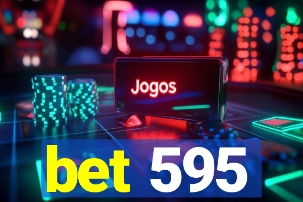 bet 595