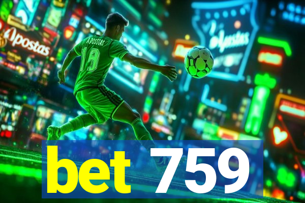 bet 759