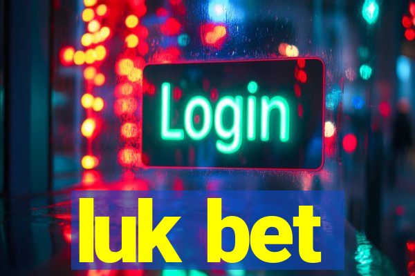 luk bet