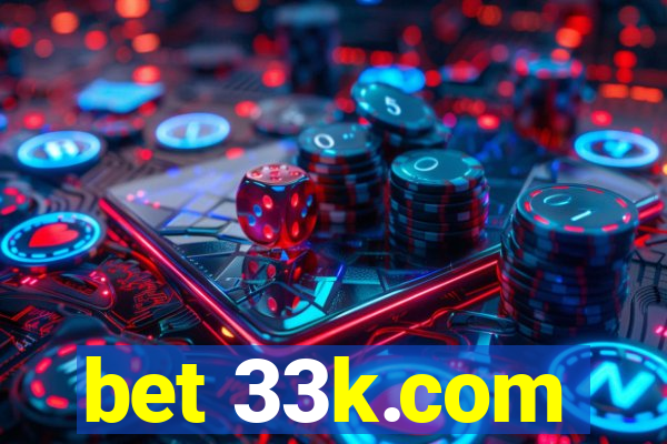 bet 33k.com